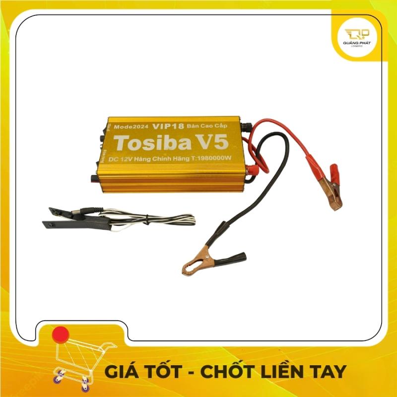 Bộ kích điện Tosiba V5 Model 2024 (Bản Cao Cấp VIP18),Mới 100%